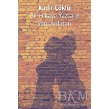 TeknoKapsül Bir Hikaye Yazsam Seni Anlatan