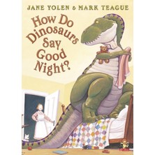 Pandora Kitabevi How Do Dinosaurs Say Good Night?-Jane Yolen