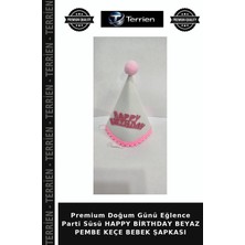 Terrien Premium Doğum Günü Eğlence Parti Süsü Happy Birthday Beyaz Pembe Keçe Bebek Şapkası