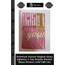 Terrien Premium Sunum Doğum Günü Eğlence 1 Yaş Pembe Plastik Masa Örtüsü (120*180 Cm)