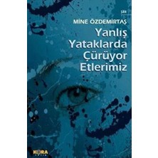TeknoKapsül Yanlış Yataklarda Çürüyor Etlerimiz
