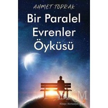 TeknoKapsül Bir Paralel Evrenler Öyküsü
