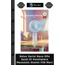 Terrien Delux Serisi Hava Ofis Şarjlı El Vantilatörü Masaüstü Stantlı F56 Mavi
