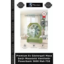 Terrien Premium Ev Göstergeli Masa Şarjlı Masaüstü Vantilatör Powerbank 3600 Mah F58