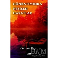 TeknoKapsül Günbatımında Kesişen Hayatlar