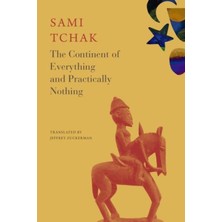 Pandora Kitabevi Continent Of Everything And Practically Nothing-Tchak, Sami