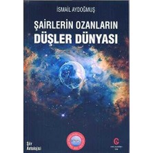 TeknoKapsül Şairlerin Ozanların Düşler Dünyası