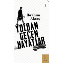 TeknoKapsül Yoldan Geçen Hayatlar