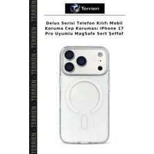 Terrien Delux Serisi Telefon Kılıfı Mobil Koruma Cep Koruması iPhone 17 Pro Uyumlu Magsafe Sert Şeffaf