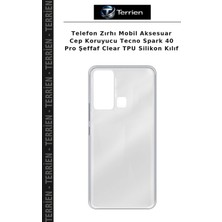 Terrien Telefon Zırhı Mobil Aksesuar Cep Koruyucu Tecno Spark 40 Pro Şeffaf Clear Tpu Silikon Kılıf
