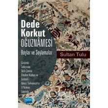 TeknoKapsül Dede Korkut Oğuznamesi - Boylar ve Soylamalar