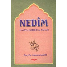TeknoKapsül Nedim Hayatı - Eserleri - Sanatı