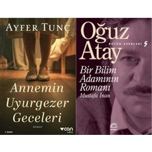 Can Yayınları Annemin Uyurgezer Geceleri (Ayfer Tunç) ve Bir Bilim Adamının Romanı
