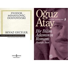 İş Bankası Kültür Yayınları Beyaz Geceler (Dostoyevski) ve Bir Bilim Adamının Romanı
