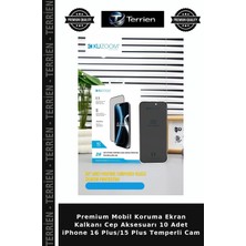 Terrien Premium Mobil Koruma Ekran Kalkanı Cep Aksesuarı 10 Adet iPhone 16 Plus/15 Plus Temperli Cam