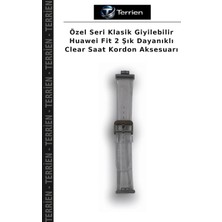 Terrien Özel Seri Klasik Giyilebilir Huawei Fit 2 Şık Dayanıklı Clear Saat Kordon Aksesuarı