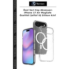 Terrien Özel Seri Cep Aksesuarı iPhone 17 Air Magsafe Özellikli Şeffaf Iq Silikon Kılıf