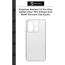 Terrien Premium Realme 13 Pro Plus Şeffaf Clear Tpu Silikon Kılıf Mobil Koruma Cep Eşyası