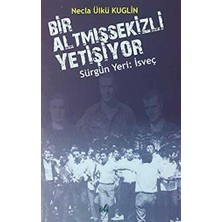 TeknoKapsül Sürgün Yeri: Isveç - Bir Altmışsekizli Yetişiyor