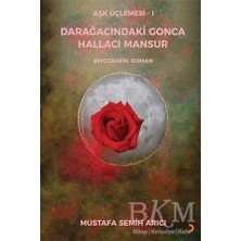 TeknoKapsül Aşk Üçlemesi 1 - Darağacındaki Gonca Hallacı Mansur