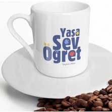 BK Gift Kişiye Özel Yaşa Sev Öğret Türk Kahvesi Fincanı-2
