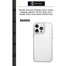 Terrien Gövde Koruma Telefon Kılıfı Cihaz Kapağı Iphone 15 Pro Max Sert Kapak Ultra Ince Desk Şeffaf Kılıf