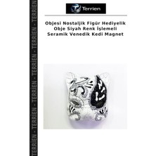 Terrien Objesi Nostaljik Figür Hediyelik Obje Siyah Renk Işlemeli Seramik Venedik Kedi Magnet