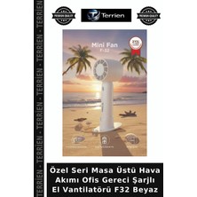 Terrien Özel Seri Masa Üstü Hava Akımı Ofis Gereci Şarjlı El Vantilatörü F32 Beyaz