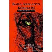 TeknoKapsül Kara Arslan’ın Kükreyişi - Dört Diyar Efsanesi 1. Kitap
