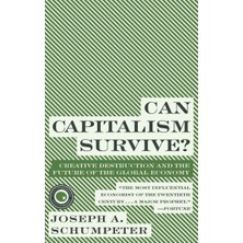 Harper Perennial Capitalism Survive?: Creative Destruction And The Future Of The Global Economy