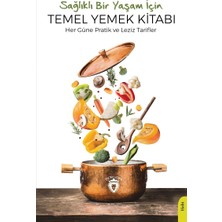 Dorlion Yayınları Sağlıklı Bir Yaşam Için Yemek Kitabı: Her Güne Pratik ve Leziz Tarifler