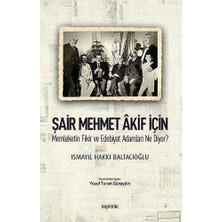 TeknoKapsül Şair Mehmet Akif Için Memleketin Fikir ve Edebiyat Adamları Ne Diyor?