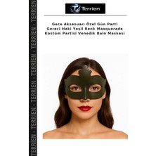 Terrien Gece Aksesuarı Özel Gün Parti Gereci Haki Yeşil Renk Masquerade Kostüm Partisi Venedik Balo Maskesi