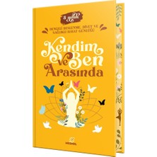 Halk Kitabevi Kendim ve Ben Arasında (Ciltli): Dengeli Beslenme, Diyet ve Sağlıklı Hayat Günlüğü