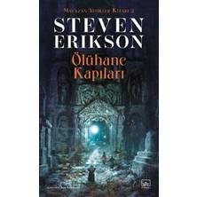 TeknoKapsül Ölühane Kapıları - Malazan Yitikler Kitabı 2