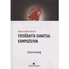 Öteki Yayınevi Görüntü Tasarımı Dizisi 2 Fotoğraflarla Sanatsal Kompozisyon Ciltli