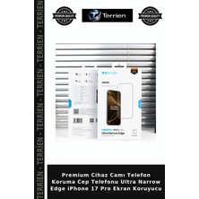 Terrien Premium Cihaz Camı Telefon Koruma Cep Telefonu Ultra Narrow Edge iPhone 17 Pro Ekran Koruyucu