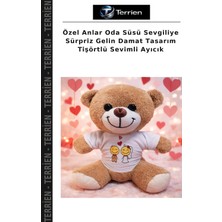 Terrien Özel Anlar Oda Süsü Sevgiliye Sürpriz Gelin Damat Tasarım Tişörtlü Sevimli Ayıcık
