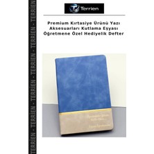 Terrien Premium Kırtasiye Ürünü Yazı Aksesuarları Kutlama Eşyası Öğretmene Özel Hediyelik Defter