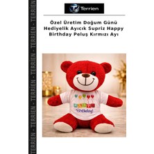 Terrien Özel Üretim Doğum Günü Hediyelik Ayıcık Supriz Happy Birthday Peluş Kırmızı Ayı