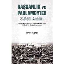 Arı Sanat Yayınevi Başkanlık ve Parlamenter Sistem Analizi: Rejim Kilidi: Politika-Hukuk Kıskacında 12 Eylül’ün Darbe A