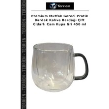 Terrien Premium Mutfak Gereci Pratik Bardak Kahve Bardağı Çift Cidarlı Cam Kupa Gri 450 ml