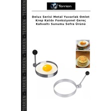 Terrien Delux Serisi Metal Yuvarlak Omlet Krep Kalıbı Fonksiyonel Gereç Kahvaltı Sunumu Sofra Ürünü