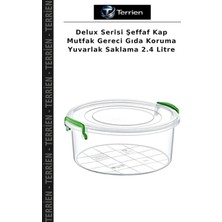 Terrien Delux Serisi Şeffaf Kap Mutfak Gereci Gıda Koruma Yuvarlak Saklama 2.4 Litre