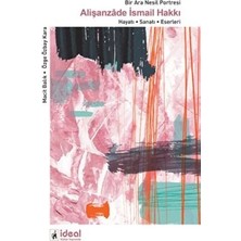 TeknoKapsül Bir Ara Nesil Portresi Alişanzade Ismail Hakkı