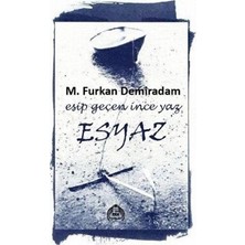 TeknoKapsül Esyaz - Esip Geçen Ince Yaz