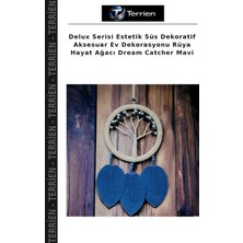 Terrien Delux Serisi Estetik Süs Dekoratif Aksesuar Ev Dekorasyonu Rüya Hayat Ağacı Dream Catcher Mavi