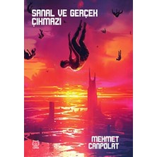 TeknoKapsül Sanal ve Gerçek Çıkmazı