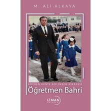 TeknoKapsül Köyden Kente Bir Insanın Hikâyesi Öğretmen Bahri