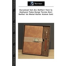 Terrien Kurumsal Set Anı Defteri Yeni Iş Hediyesi Taba Rengi Termo Deri Defter ve Metal Roller Kalem Seti